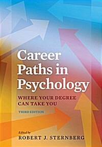 Career Paths in Psychology: Where Your Degree Can Take You (Paperback)