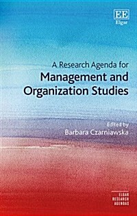 A Research Agenda for Management and Organization Studies (Hardcover)