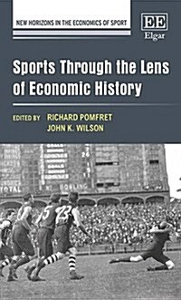 Sports Through the Lens of Economic History (Hardcover)