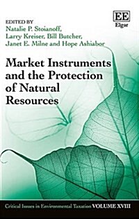 Market Instruments and the Protection of Natural Resources (Hardcover)