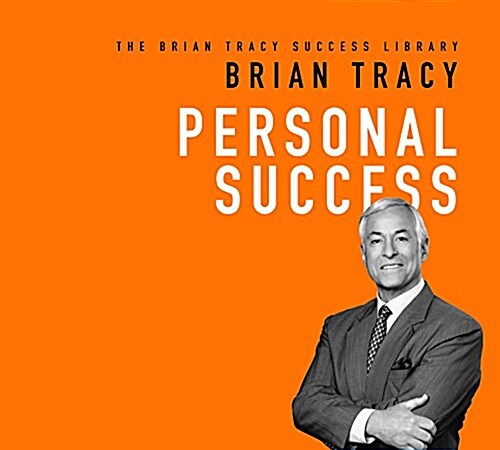 Personal Success: The Brian Tracy Success Library (Audio CD)