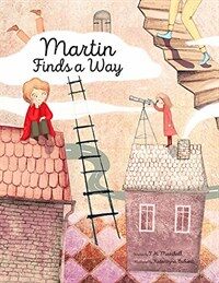 Martin Finds a Way (Hardcover)