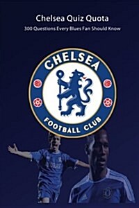 Chelsea Quiz Quota (Paperback)