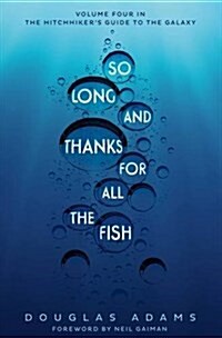 So Long, and Thanks for All the Fish (Paperback, New Edition)