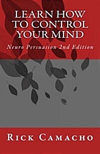 Learn How to Control Your Mind (Paperback, 2nd)