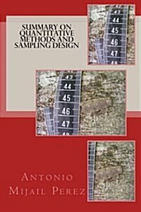 Summary on Quantitative Methods and Sampling Design (Paperback)