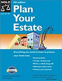 Plan Your Estate: Absolutely Everything You Need to Know to Protect Your Loved Ones (Paperback, 5)