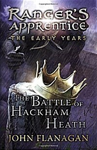 The Battle of Hackham Heath (Rangers Apprentice: The Early Years Book 2) (Paperback)
