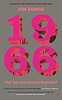 1966 : The Year the Decade Exploded (Paperback, Main)