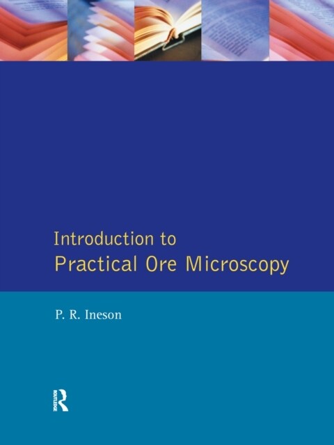 Introduction to Practical Ore Microscopy (Hardcover)
