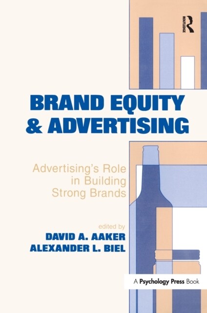 Brand Equity & Advertising : Advertisings Role in Building Strong Brands (Hardcover)