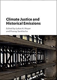 Climate Justice and Historical Emissions (Hardcover)