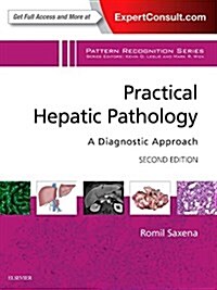 Practical Hepatic Pathology: A Diagnostic Approach: A Volume in the Pattern Recognition Series (Hardcover, 2)
