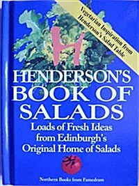 Hendersons Book of Salads : Loads of Fresh Ideas from Edinburghs Original Home of Salads (Hardcover)