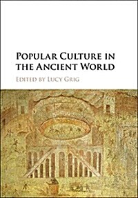 Popular Culture in the Ancient World (Hardcover)