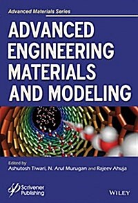 Advanced Engineering Materials and Modeling (Hardcover)