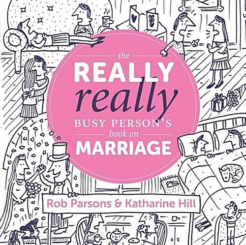 The Really Really Busy Persons Book on Marriage (Hardcover)