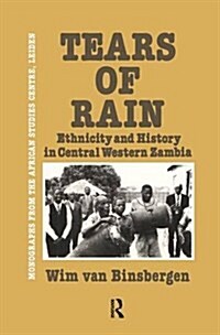 Tears Of Rain - Ethnicity & Hist (Paperback)