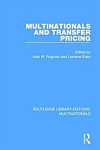 MULTINATIONALS AND TRANSFER PRICING (Hardcover)