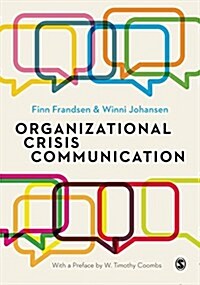 Organizational Crisis Communication : A Multivocal Approach (Hardcover)