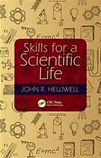 SKILLS FOR A SCIENTIFIC LIFE (Hardcover)