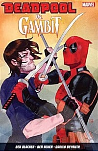 Deadpool Vs. Gambit (Paperback)