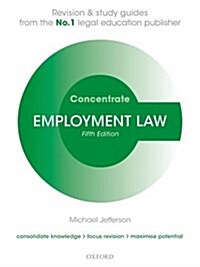 Employment Law Concentrate : Law Revision and Study Guide (Paperback, 5 Revised edition)