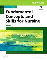 Study Guide for Dewits Fundamental Concepts and Skills for Nursing (Paperback, 5)