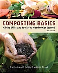 Composting Basics: All the Skills and Tools You Need to Get Started (Paperback, 2)