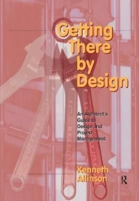 GETTING THERE BY DESIGN (Hardcover)
