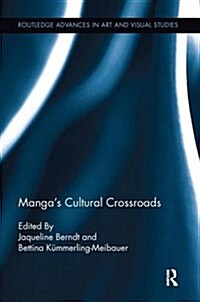 Mangas Cultural Crossroads (Paperback)