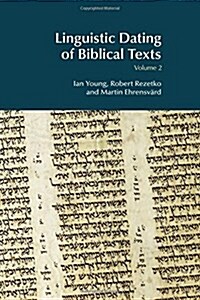 Linguistic Dating of Biblical Texts: Volume 2 (Hardcover)