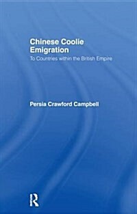 Chinese Coolie Emigration to Canada (Paperback)