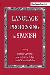 LANGUAGE PROCESSING IN SPANISH (Paperback)