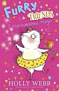 Furry Friends: Marshmallow Magic (Paperback)