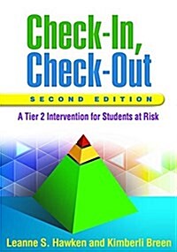 Check-In, Check-Out, Second Edition : A Tier 2 Intervention for Students at Risk (Hardcover, 2 Rev ed)