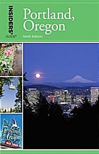 Insiders Guide(r) to Portland, Oregon (Paperback, 9)