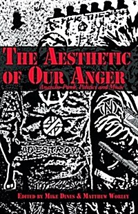 The Aesthetic of Our Anger (Paperback)