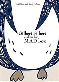 Gilbert Filbert and His Big Mad Box (Hardcover)