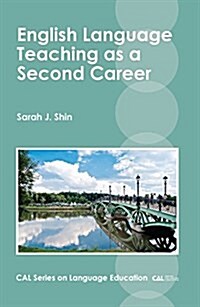 English Language Teaching as a Second Career (Paperback)