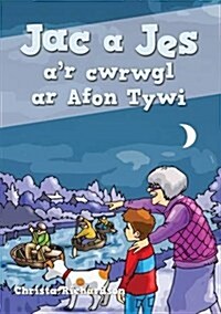 Cyfres Jac a Jes: Jac a Jes ar Cwrwgl ar Afon Tywi (Paperback)