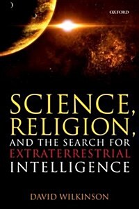 Science, Religion, and the Search for Extraterrestrial Intelligence (Paperback)