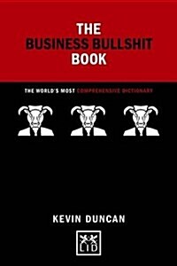 Business Bullshit Book : The Worlds Most Comprehensive Dictionary (Hardcover)