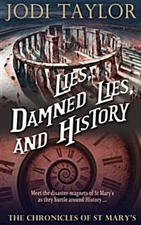 Lies, Damned Lies, and History (Hardcover)