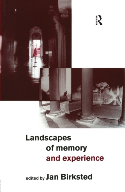 Landscapes of Memory and Experience (Hardcover)