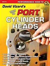 How to Port & Flow Test Cylinder Heads (Paperback)