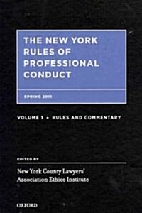 The New York Rules of Professional Conduct, Set: Spring 2011 (Hardcover)