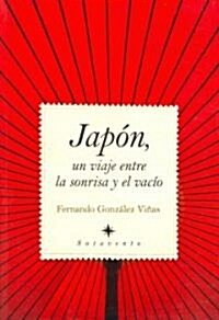 Japon, un viaje entre la sonrisa y el vacio / Japan, a Trip Between the Smile and the Gap (Paperback)