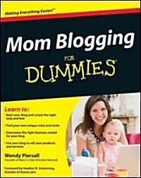 Mom Blogging for Dummies (Paperback)