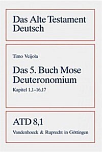 Das Funfte Buch Mose (Deuteronomium): Kapitel 1,1-16,17 (Paperback)